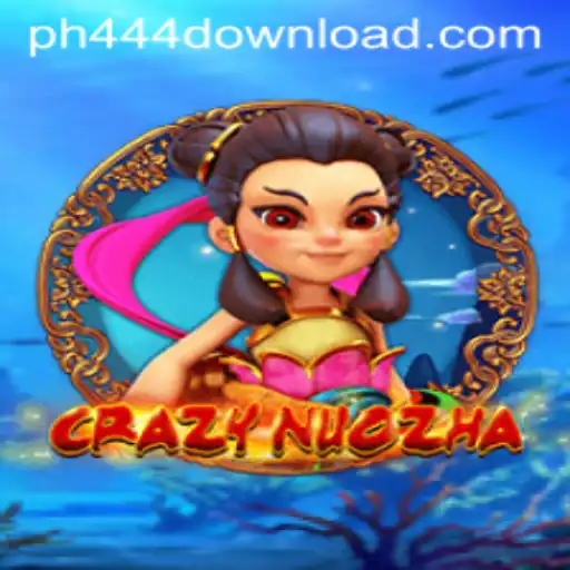 Exploring CrazyNuoZha: A Thrilling Adventure with PH444.COM