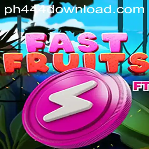 FastFruits: A Thrilling Gaming Adventure with PH444.COM